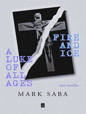 cover image of A Luke of All Ages and Fire and Ice